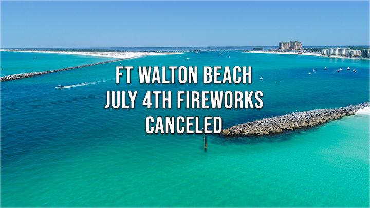 Ft Walton Beach July 4th Fireworks Canceled Featured Image