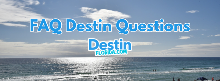 FAQ Questions About Destin Florida  Featured Image